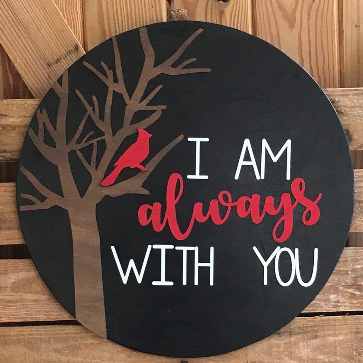 I Am Always With You Sign